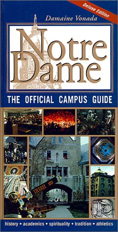 Stock image for Notre Dame, the Official Campus Guide for sale by WorldofBooks