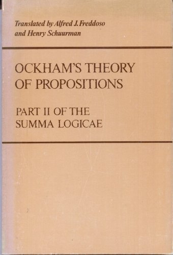Ockham's Theory of Propositions: Part II of the Summa Logicae (9780268014964) by William Of Ockham