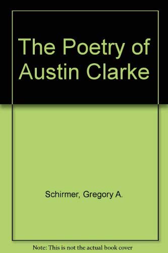 Stock image for The Poetry of Austin Clarke for sale by Books From California