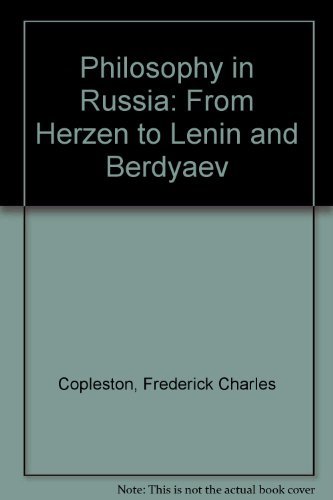 Philosophy in Russia: From Herzen to Lenin and Berdyaev