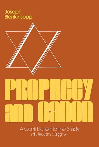 Stock image for Prophecy and Canon : A Contribution to the Study of Jewish Origins for sale by Better World Books