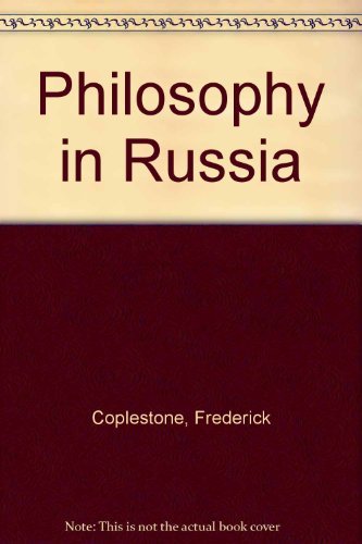 Philosophy in Russia: From Herzen to Lenin and Berdyaev (9780268015695) by Copleston, Frederick Charles
