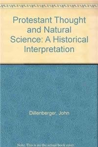 Beispielbild fr Protestant Thought and Natural Science zum Verkauf von Better World Books