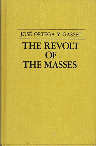 9780268016098: The Revolt of the Masses