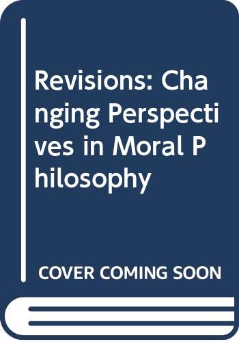 9780268016142: Revisions: Changing Perspectives in Moral Philosophy: v. 3