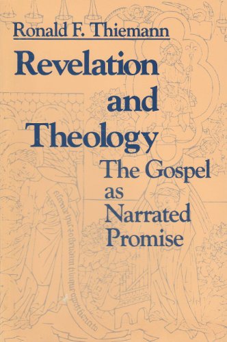 9780268016326: Revelation and Theology: The Gospel as Narrated Promise