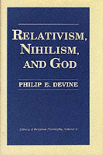 Stock image for Relativism, Nihilism, and God (LIBRARY OF RELIGIOUS PHILOSOPHY) for sale by Discover Books
