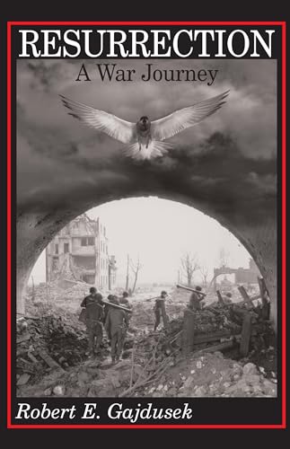 Stock image for Resurrection : A War Journey : A Chronicle of Events During and Following the Attack on Fort Jeanne D'Arc at Metz, France, by F Company of the 379th Regiment of the for sale by Kona Bay Books