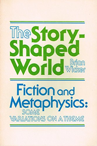 9780268016715: The Story-Shaped World: Fiction and Metaphysics : Some Variations on a Theme