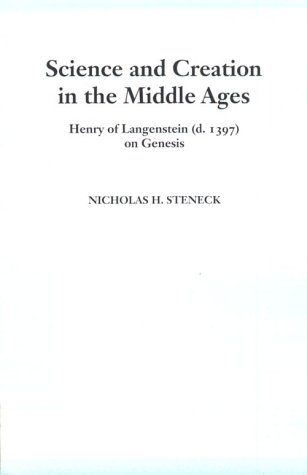 9780268016913: Science and Creation in the Middle Ages: Henry of Langenstein: Henry of Langenstein (b.1397) on Genesis