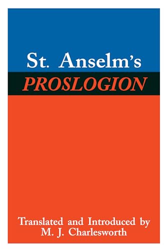 St. Anselm's Proslogion, with A Reply on Behalf of the Fool by Gaunilo and The Author's Reply to Gaunilo (9780268016975) by Saint Anselm; Gaunilo