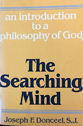 Stock image for The searching mind: An introduction to a philosophy of God for sale by The Maryland Book Bank