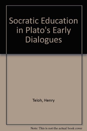 Stock image for Socratic Education in Plato's Early Dialogues for sale by Better World Books