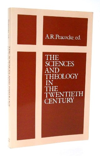 Stock image for The Sciences and Theology in the Twentieth Century for sale by Books From California