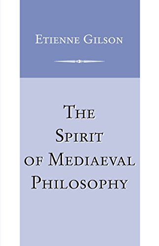 Beispielbild fr The Spirit of Mediaeval Philosophy zum Verkauf von BooksRun