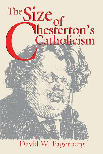 Beispielbild fr Size of Chesterton's Catholicism, The zum Verkauf von Textbooks_Source