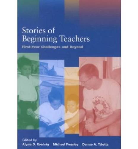Stock image for Stories of Beginning Teachers: First Year Challenges and Beyond (The Notre Dame Alliance for Catholic Education Series) for sale by HPB-Red