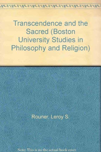 Imagen de archivo de Transcendence and the Sacred [Boston University Studies in Philosophy and Religion, Vol. 2] a la venta por Windows Booksellers