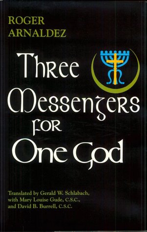 Imagen de archivo de Three Messengers for One God a la venta por ThriftBooks-Dallas
