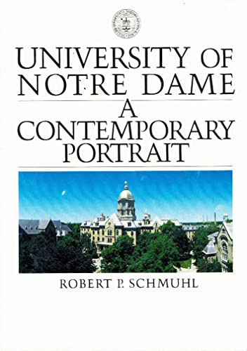 9780268019167: The University of Notre Dame: A Contemporary Portrait
