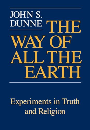 9780268019273: The Way of All the Earth: Experiments in Truth and Religion