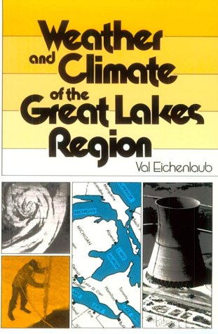 Beispielbild fr Weather and Climate of the Great Lakes Region zum Verkauf von Better World Books