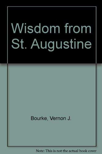 9780268019358: Wisdom from St. Augustine