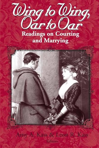 Stock image for Wing To Wing, Oar To Oar: Readings on Courting and Marrying (ETHICS OF EVERYDAY L) for sale by SecondSale