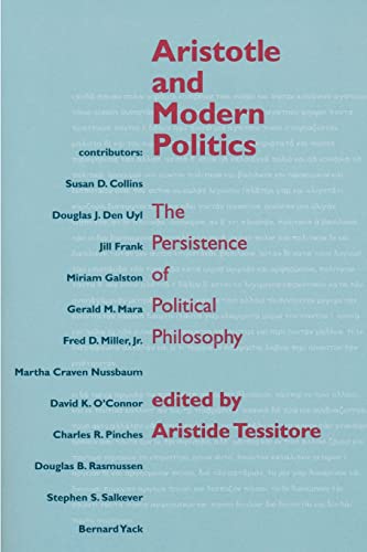9780268020149: Aristotle and Modern Politics: The Persistence of Political Philosophy