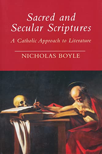 Stock image for Sacred and Secular Scriptures: a Catholic Approach to Literature for sale by Mount Angel Abbey Library