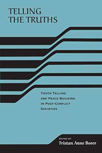 Beispielbild fr Telling the Truths: Truth Telling and Peace Building in Post-Conflict Societies (The RIREC Project on Post-Accord Peace Building) zum Verkauf von HPB-Red