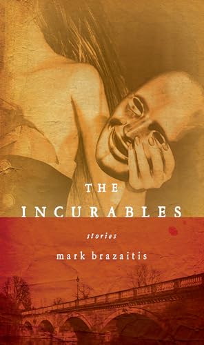 Stock image for Incurables, The (Richard Sullivan Prize in Short Fiction) for sale by Your Online Bookstore