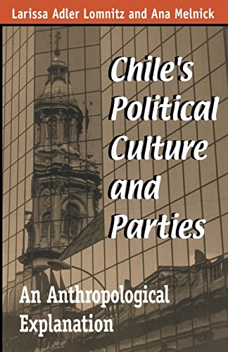 Stock image for Chile`s Political Culture and Parties - An Anthropological Explanation for sale by PBShop.store US