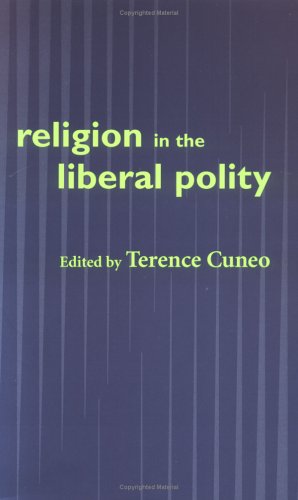 Beispielbild fr Religion in Liberal Polity zum Verkauf von Better World Books