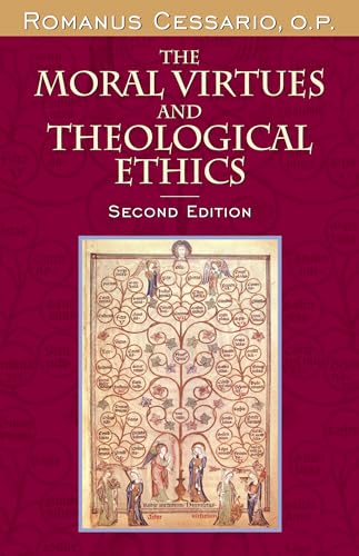 Stock image for The Moral Virtues and Theological Ethics, Second Edition for sale by HPB Inc.