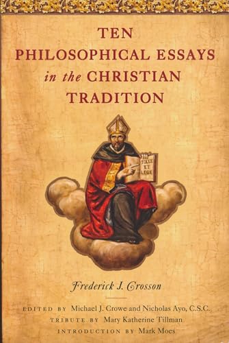 Imagen de archivo de Ten Philosophical Essays in the Christian Tradition a la venta por Bestsellersuk
