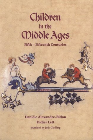 Beispielbild fr Children in the Middle Ages: Fifth-Fifteenth Centuries (SHANNON FRENCH MEDIE) zum Verkauf von HPB-Red