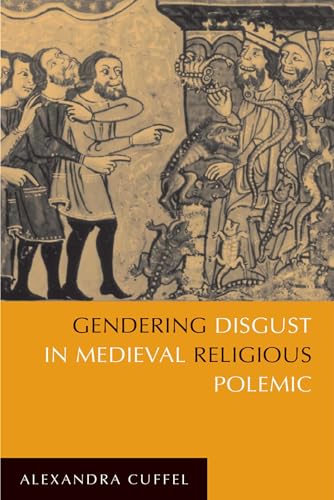 9780268023676: Gendering Disgust in Medieval Religious Polemic