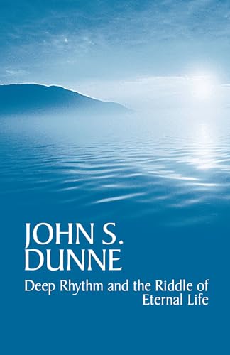 9780268025960: Deep Rhythm and the Riddle of Eternal Life