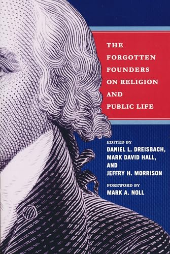 Beispielbild fr The Forgotten Founders on Religion and Public Life zum Verkauf von Blackwell's