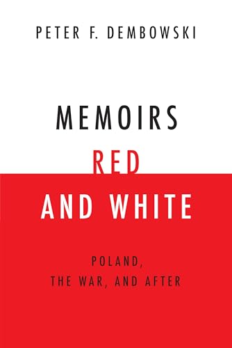 Stock image for Memoirs Red and White: Poland, the War, and After for sale by Affordable Collectibles