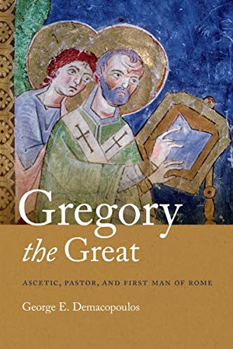 9780268026219: Gregory the Great: Ascetic, Pastor, and First Man of Rome