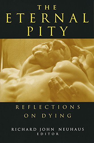 9780268027568: The Eternal Pity: Reflections on Dying (Ethics of Everyday Life)