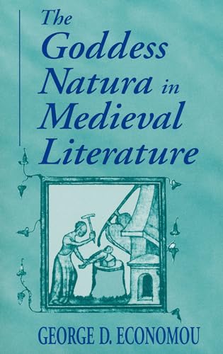 9780268029555: Goddess Natura in Medieval Literature