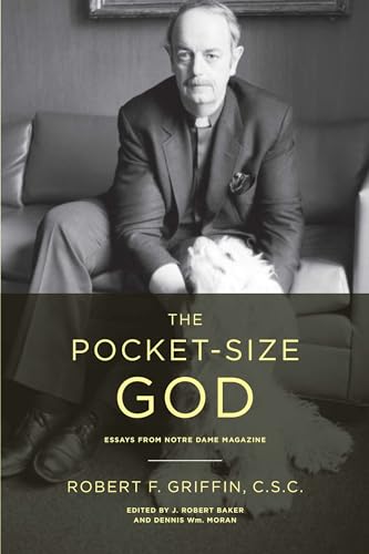 Imagen de archivo de The Pocket-Size God: Essays from Notre Dame Magazine a la venta por Midtown Scholar Bookstore