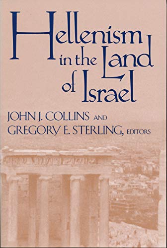 Imagen de archivo de Hellenism in the Land of Israel [Christianity and Judaism in Antiquity Series, Vol. 13] a la venta por Windows Booksellers