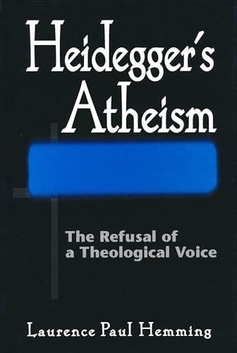 Stock image for Heidegger's Atheism : The Refusal of a Theological Voice for sale by Better World Books: West
