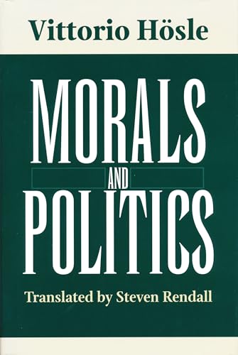 9780268030650: Morals And Politics