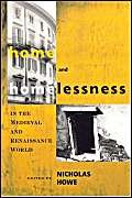 Immagine dell'editore per Home And Homelessness In The Medieval And Renaissance World venduto da Orca Knowledge Systems, Inc.