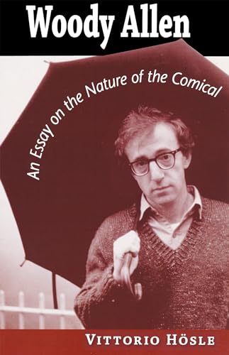 Stock image for Woody Allen: An Essay on the Nature of the Comical for sale by Irish Booksellers